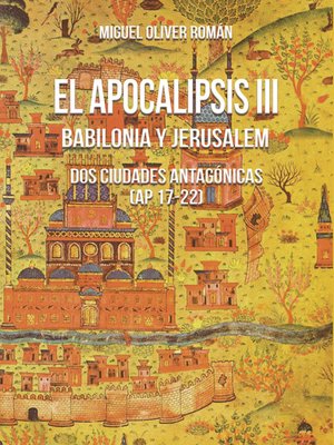 cover image of EL APOCALIPSIS III. BABILONIA Y JERUSALEM